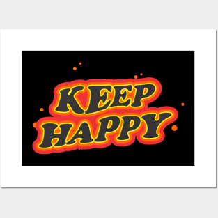 Keep Happy Posters and Art